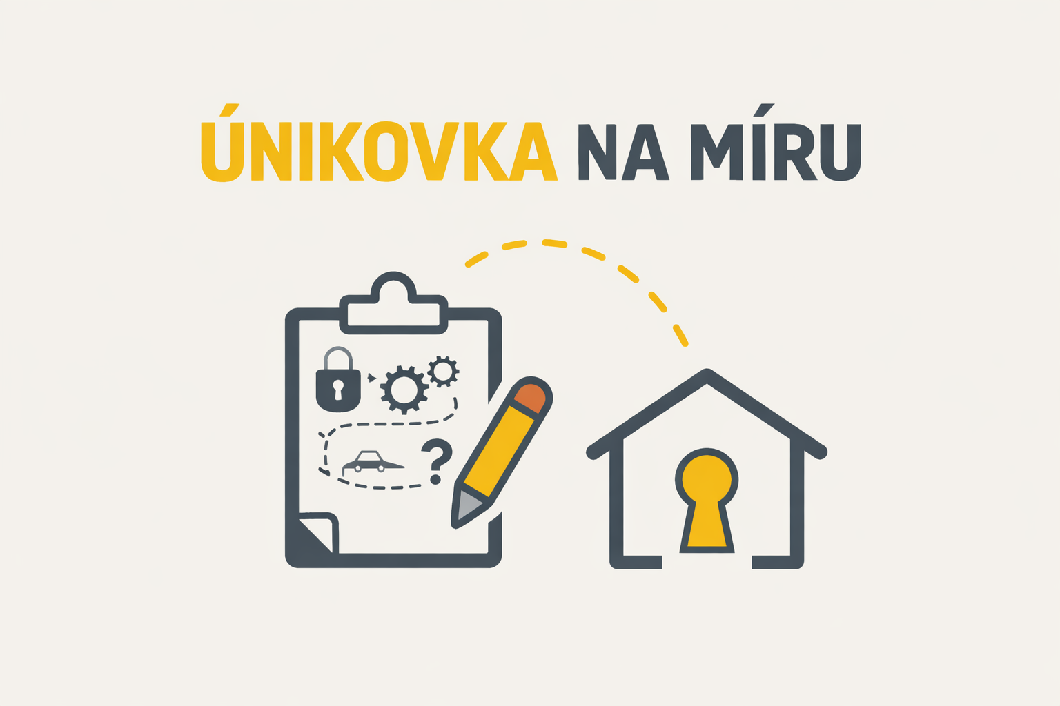 Úniková hra - Úniková hra na míru.